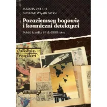 Pozaziemscy bogowie i kosmiczni detektywi