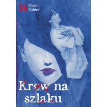 Krew na szlaku. Tom 14