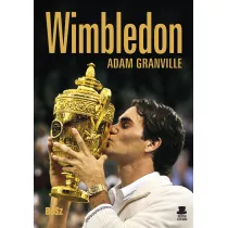 Wimbledon. Przewodnik po najbardziej presti�owym turnieju tenisowym na �wiecie