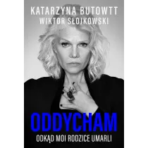 Oddycham odk�d moi rodzice umarli
