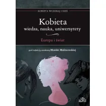Kobieta. Wiedza nauka uniwersytety. Europa i �wiat