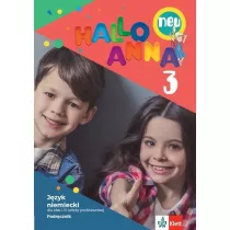 Hallo Anna neu 3. Podrcznik do jzyka niemieckiego dla klas 1-3 szkoy podstawowej