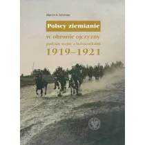 Polscy ziemianie w obronie ojczyzny podczas wojny z bolszewikami 1919-1921