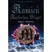 Morze Nadziei. Kamie Krlestwa Sloget. Tom 9