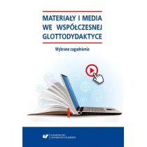 Materia�y i media we wsp�czesnej glottodydaktyce
