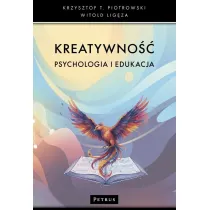 Kreatywno��. Psychologia i edukacja