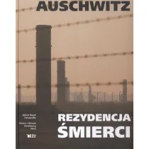 Auschwitz - Rezydencja �mierci II