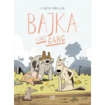 Kr�tkie gatki Bajka i jej gang