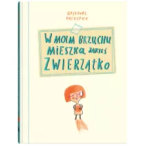 W moim brzuchu mieszka jakie zwierztko