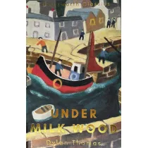 Under Milk Wood. Wordsworth Classics wer. angielska