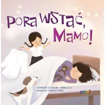 Pora wsta�, mamo!