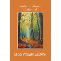 Drogi kt�rych nie znam