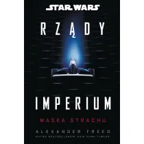 Star Wars. Rz�dy Imperium. Maska strachu