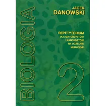 Biologia. Repetytorium dla maturzyst�w i kandydat�w na uczelnie medyczne. Tom 2