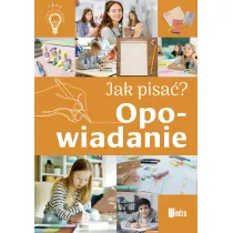 Opowiadanie. Jak pisa?