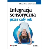 Integracja sensoryczna przez ca�y rok