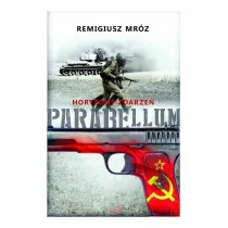 Horyzont zdarze�. Parabellum. Tom 2