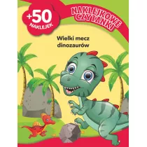 Naklejkowe czytanki. Wielki mecz dinozaurw