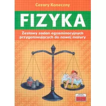 Fizyka. Zestawy zada� egzaminacyjnych przygotowuj�cych do nowej matury