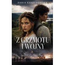 Z grzmotu i wojny