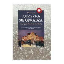 Ojczyzna si� odradza. Zwyci�skie powstanie nad Wart�