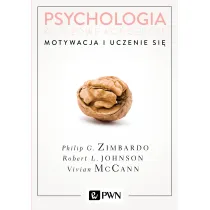 Motywacja i uczenie si�. Psychologia. Kluczowe koncepcje. Tom 2