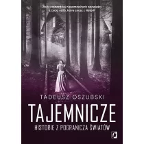 Tajemnicze historie z pogranicza wiatw