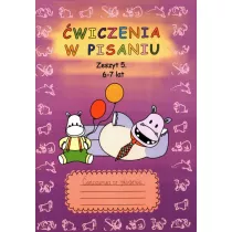 �wiczenia w pisaniu. Zeszyt 5. 6-7 lat