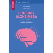Choroba Alzheimera. Podr�cznik dla lekarzy medycyny rodzinnej i lekarzy innych specjalno�ci