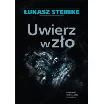 Uwierz w z�o