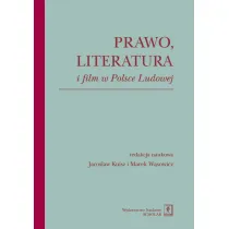 Prawo, literatura i film w Polsce Ludowej