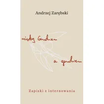 Mi�dzy Grudniem a grudniem. Zapiski z internowania
