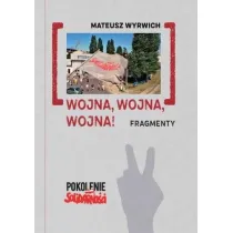 Wojna, wojna, wojna! Fragmenty