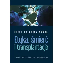 Etyka, �mier� i transplantacje