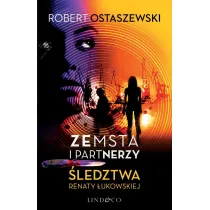 Zemsta i Partnerzy. �ledztwa Renaty �ukowskiej