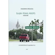 �l�sk-Texas. Roots, Korzenie
