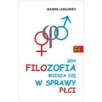 Gdy filozofia miesza si� w sprawy p�ci