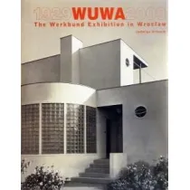 Wuwa 1929-2009 The Werkbund Exhibition in Wroclaw