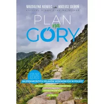 Plan na gry. 55 najpikniejszych szlakw..