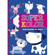 Super kolor. Kolorowanka dla dzieci