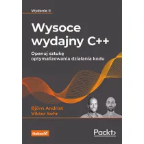 Wysoce wydajny C++. Opanuj sztuk� optymalizowania dzia�ania kodu. Wydanie II