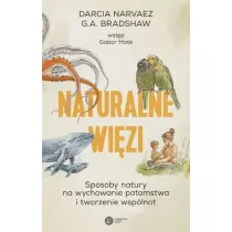 Naturalne wizi. Sposoby natury na wychowanie i tworzenie wsplnot