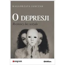 O depresji. Rozmowy bez wstydu