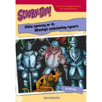 Scooby-Doo! Akta sprawy nr 4. Niezbyt szlachetny rycerz