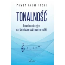 TONALNO�� Badania edukacyjne nad dzieci�cym audiowaniem meliki