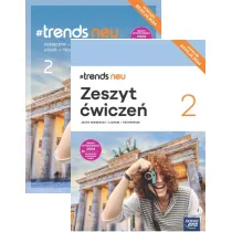 Pakiet #trends NEU 2. Podr�cznik i zeszyt �wicze� do j�zyka niemieckiego dla liceum i technikum. Edycja 2024