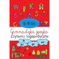 Gimnastyka jzyka. Czytanki logopedyczne. 6-8 lat