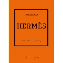 Herms. Historia kultowego domu mody