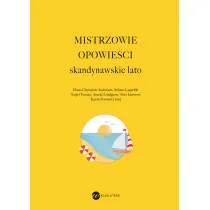 Mistrzowie opowie�ci. Skandynawskie lato