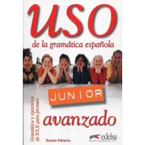 Uso de la gramatica espanola. Junior. Avanzado